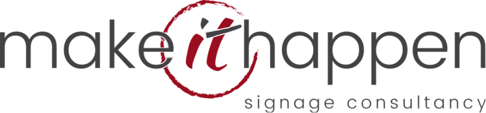 Make it Happen Signage Consultancy